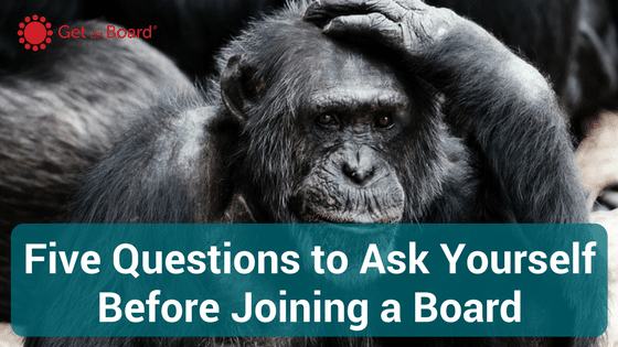 Questions to Ask Before Joining a Board