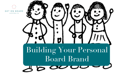 How to Build Your Personal Board Brand