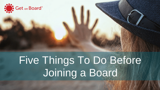 What to do before you join a board