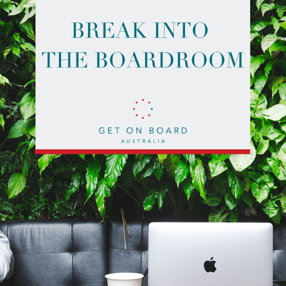 Break into the Boardroom