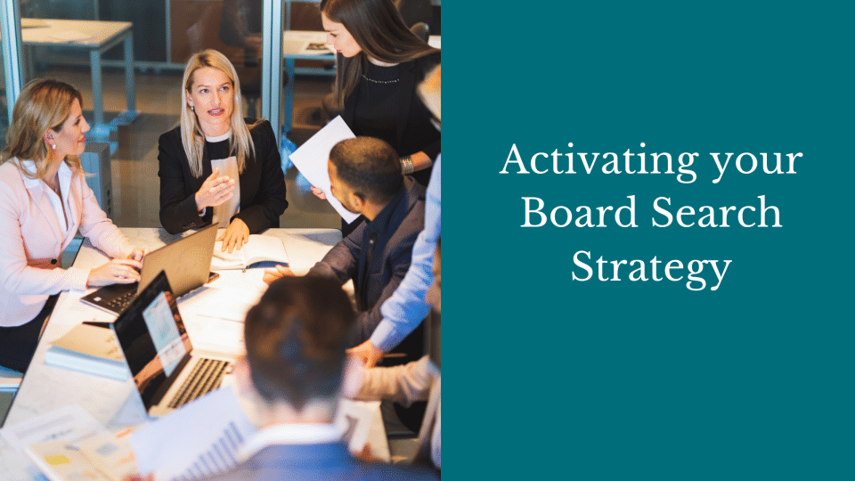 Activating your Board Search Strategy
