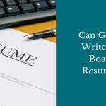 Can GenAI Write My Board Resume?
